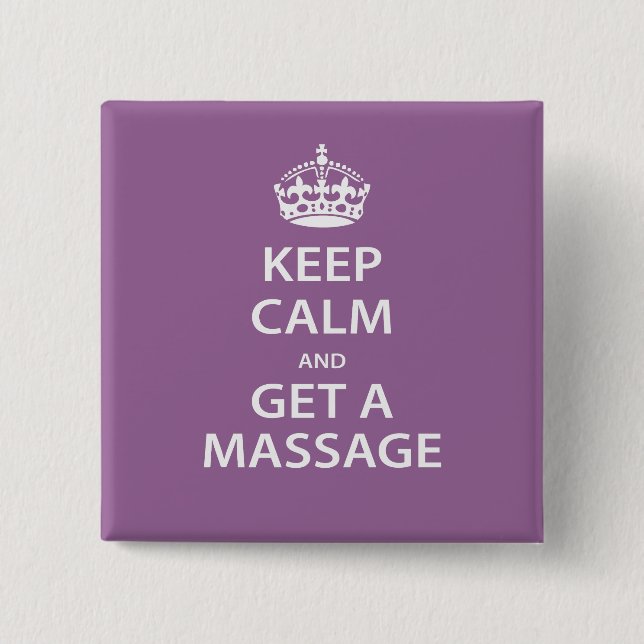 Keep Calm and Get a Massage 2 Inch Square Button (Front)