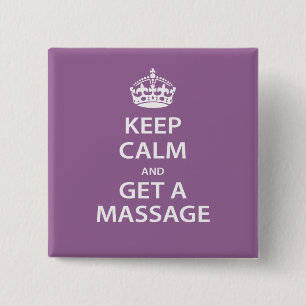 Keep Calm and Get a Massage 2 Inch Square Button