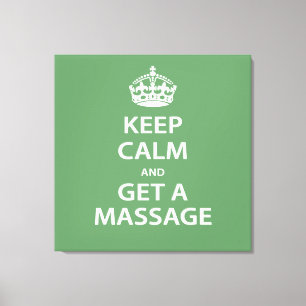 Keep Calm and Get a Massage Canvas Print