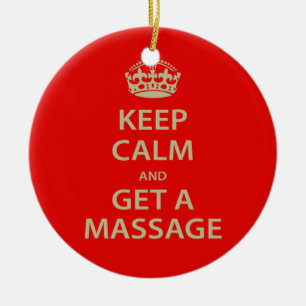 Keep Calm and Get a Massage Ceramic Ornament