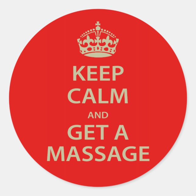Keep Calm and Get a Massage Classic Round Sticker (Front)