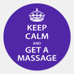 Keep Calm and Get a Massage Classic Round Sticker
