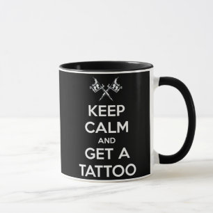 Keep calm and get a tattoo mug