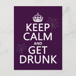 Keep Calm and Get Drunk (changable colours) Postcard