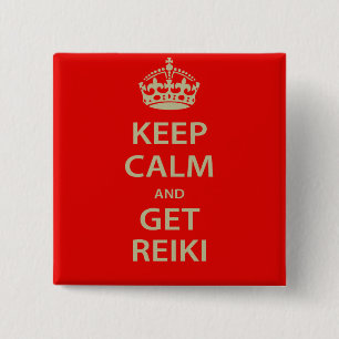 Keep Calm and Get Reiki 2 Inch Square Button