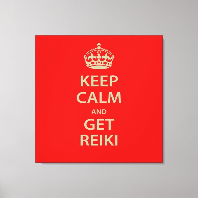 Keep Calm and Get Reiki Canvas Print (Front)