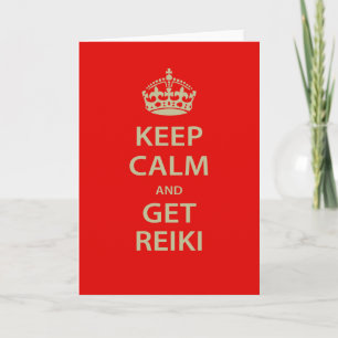 Keep Calm and Get Reiki Card