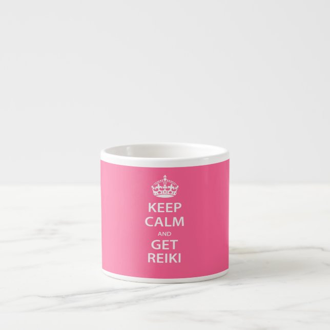 Keep Calm and Get Reiki Espresso Cup (Front)