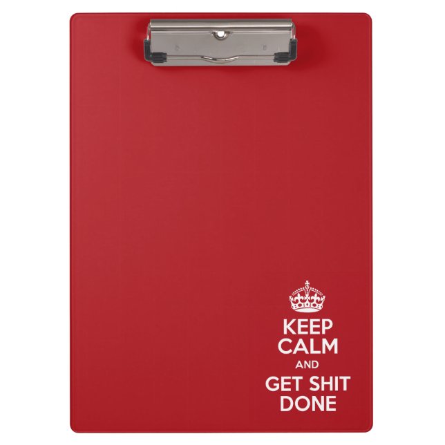 Keep Calm and Get Stuff Done Clipboard (Front)