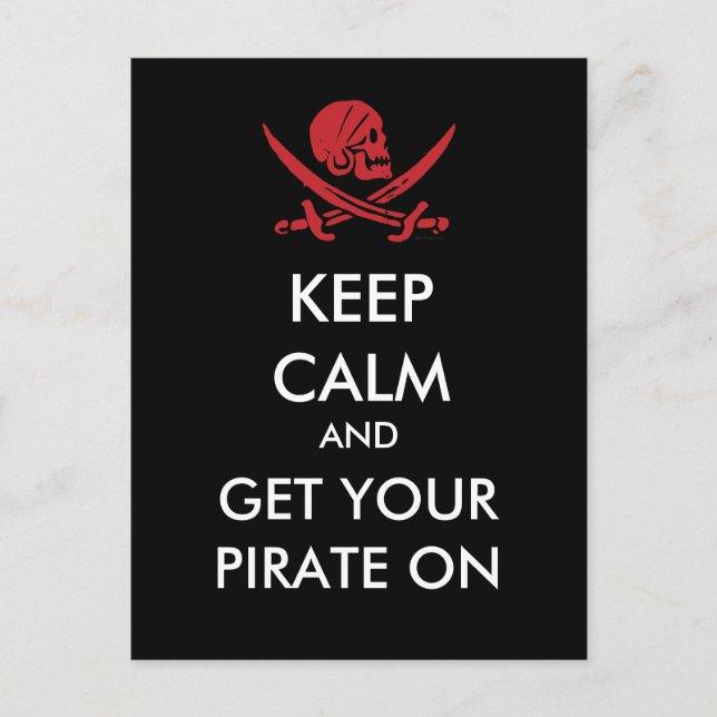 Keep Calm And Get Your Pirate On Postcard (Front)