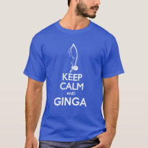 Keep calm and Ginga