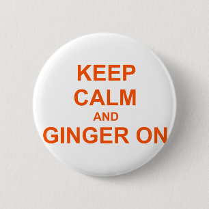 Keep Calm and Ginger On orange pink red 2 Inch Round Button