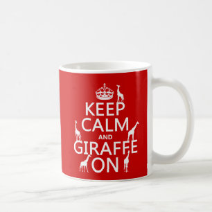 Keep Calm and Giraffe On (customize colours) Coffee Mug
