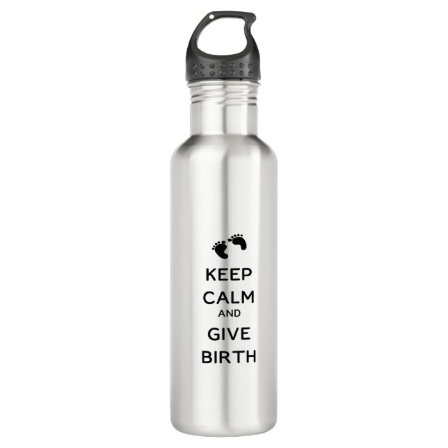 Keep Calm and Give Birth 710 Ml Water Bottle (Front)