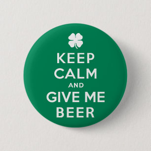 Keep Calm and Give Me Beer 2 Inch Round Button