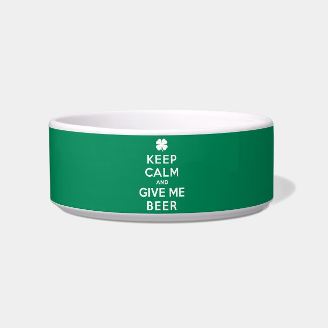 Keep Calm and Give Me Beer Bowl (Front)
