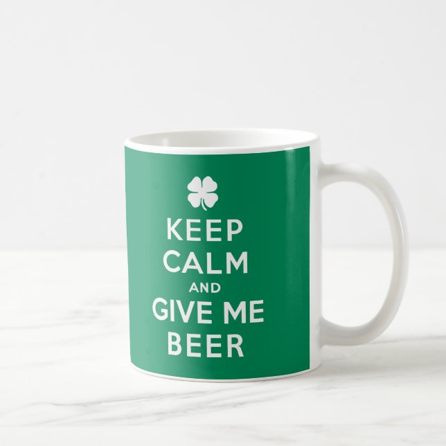 Keep Calm and Give Me Beer Coffee Mug (Right)