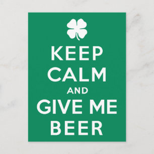 Keep Calm and Give Me Beer Postcard