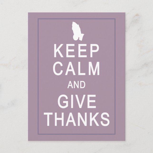 Keep Calm and Give Thanks with Praying Hands Postcard (Front)