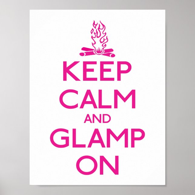 Keep Calm and Glamp On Poster (Front)