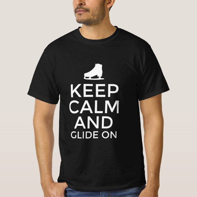 Keep calm and glide on  T-Shirt (Front)