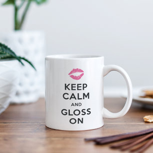 Keep Calm and Gloss On Coffee Mug