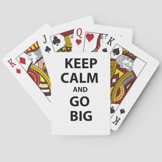 Keep Calm and Go Big! Playing Cards (Back)
