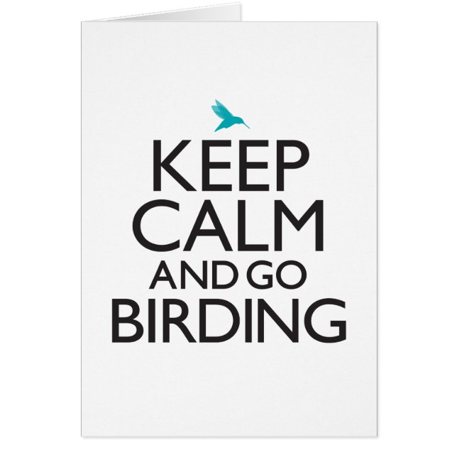 Keep Calm and Go Birding (Front)