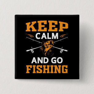 Keep Calm And Go Fishing 2 Inch Square Button