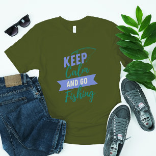 Keep Calm and Go Fishing T-Shirt