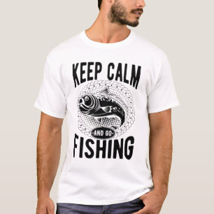 Keep Calm And Go Fishing T-Shirt