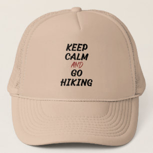 Keep Calm And Go Hiking Trucker Hat