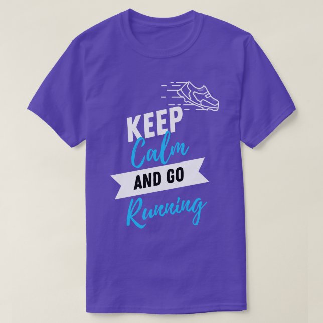 Keep calm and go running running T-Shirt (Design Front)