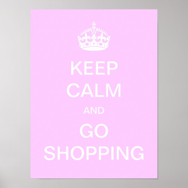 Keep Calm and Go Shopping Poster (Front)