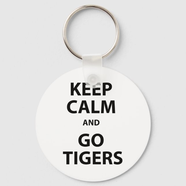 Keep Calm and Go Tigers Keychain (Front)