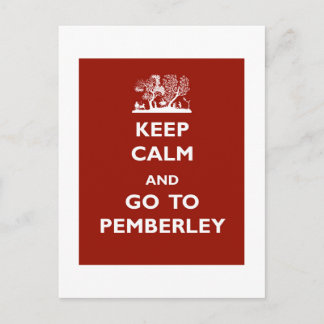 Keep Calm And Go To Pemberley Postcard