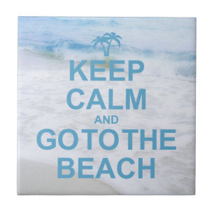 Keep Calm And Go To The Beach Tile