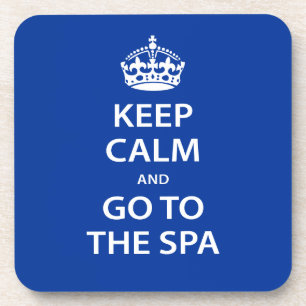 Keep Calm and Go To the Spa Coaster