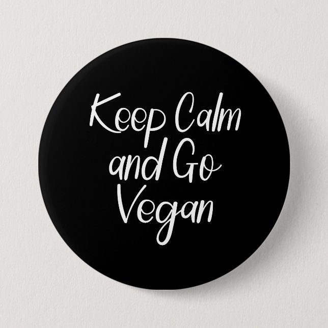 Keep Calm and Go Vegan 3 Inch Round Button (Front)