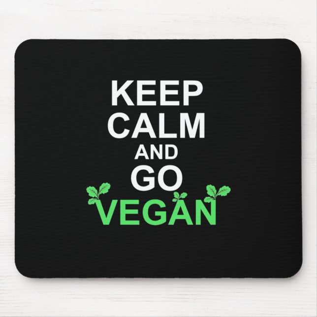 Keep Calm And Go Vegan Mouse Pad (Front)