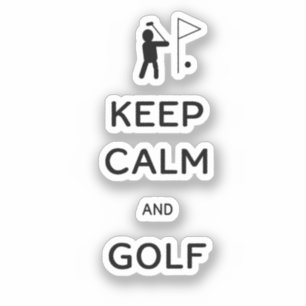 Keep Calm and Golf 