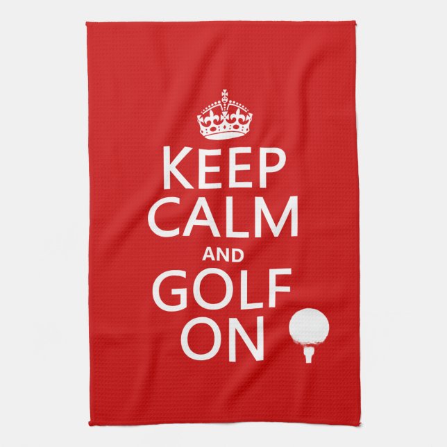 Keep Calm and Golf On - available in all colours Kitchen Towel (Vertical)