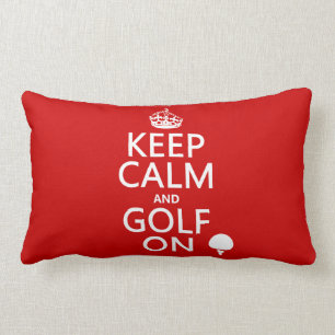 Keep Calm and Golf On - available in all colours Lumbar Pillow