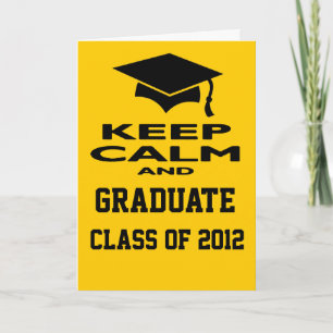 Keep Calm and Graduate Class Of 2012 Greeting Card