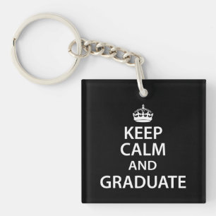 Keep Calm and Graduate Funny Graduation Keychain