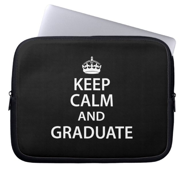 Keep Calm and Graduate Funny Graduation Laptop Sleeve (Front)