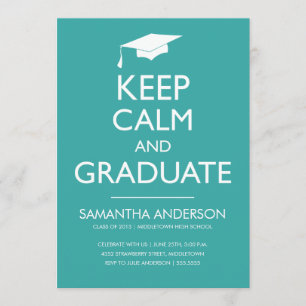 Keep Calm and Graduate Invitation - Teal