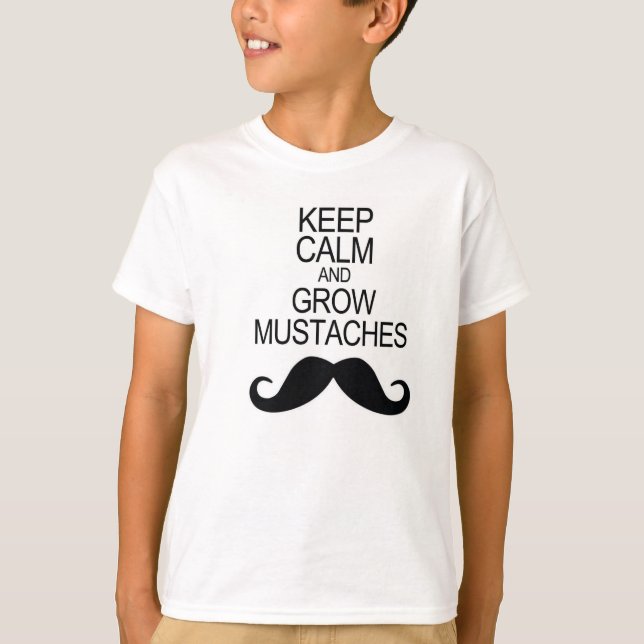 Keep Calm And Grow Moustaches T-Shirt (Front)