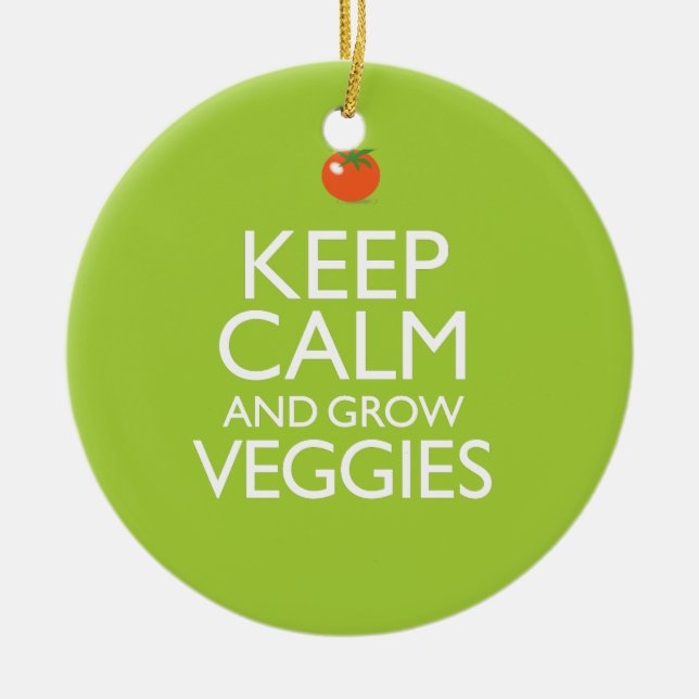 Keep Calm and Grow Veggies Ceramic Ornament (Front)