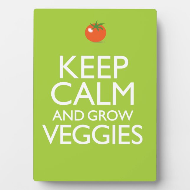 Keep Calm and Grow Veggies Plaque (Front)